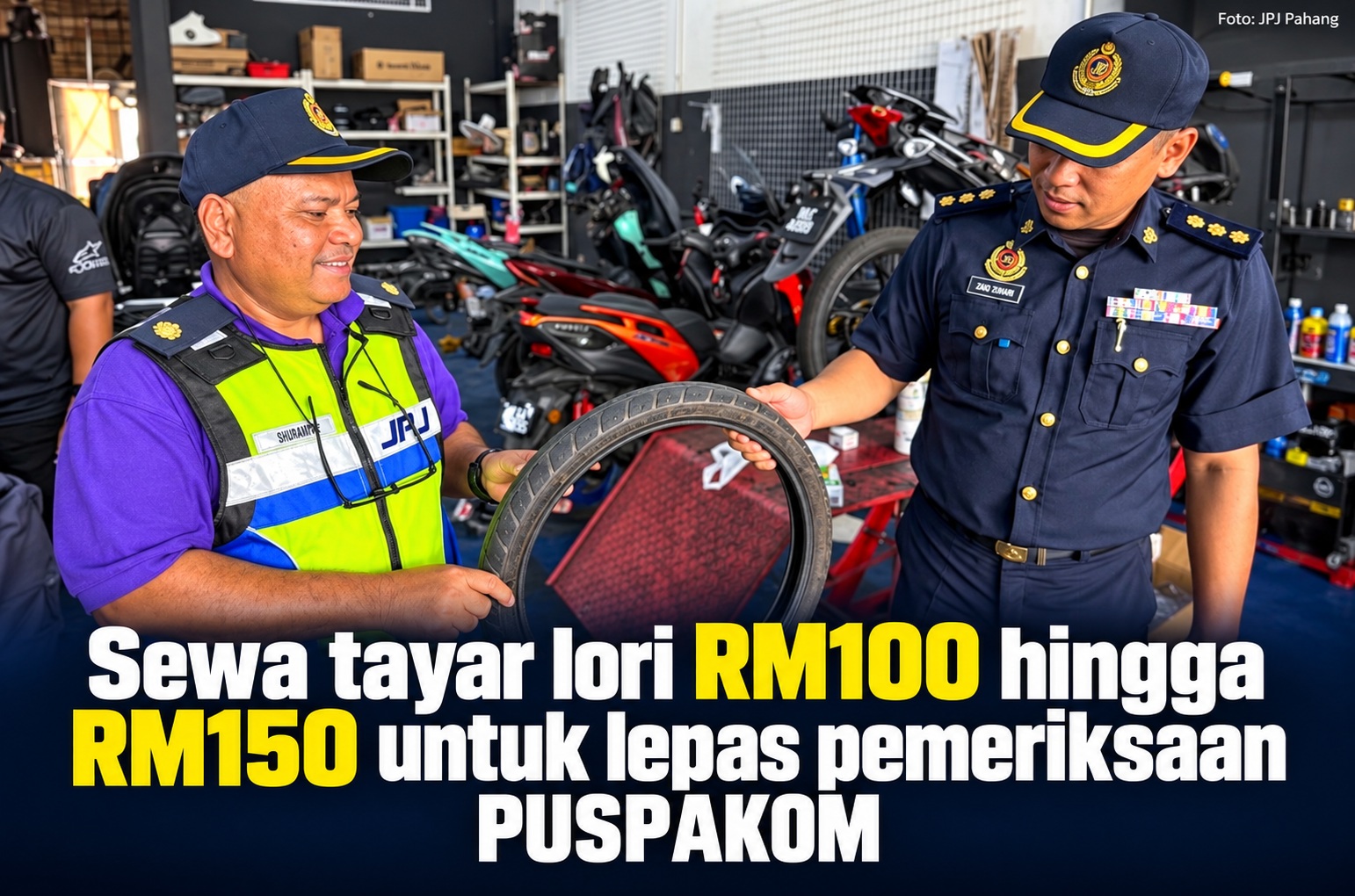 Sewa tayar lori RM100 hingga RM150 untuk lepas pemeriksaan PUSPAKOM